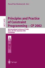Principles And Practice Of Constraint Programming Cp 2002 8th International Conference Cp 2002 Ithaca Ny Usa September 913 2002 Proceedings 1st Edition Michela Milano