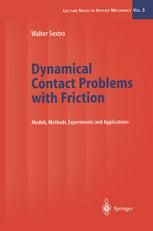 Dynamical Contact Problems With Friction Models Methods Experiments And Applications Dring Walter Sextro Auth