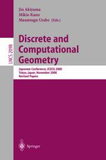 Discrete And Computational Geometry Japanese Conference Jcdcg 2000 Tokyo Japan November 2225 2000 Revised Papers 1st Edition Jin Akiyama