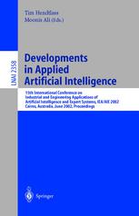 Developments In Applied Artificial Intelligence 15th International Conference On Industrial And Engineering Applications Of Artificial Intelligence And Expert Systems Ieaaie 2002 Cairns Australia June 1720 2002 Proceedings 1st Edition Demetrios Michalopoulos