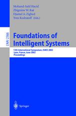 Foundations Of Intelligent Systems 13th International Symposium Ismis 2002 Lyon France June 2729 2002 Proceedings 1st Edition Mariechristine Rousset Auth