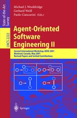 Agentoriented Software Engineering Ii Second International Workshop Aose 2001 Montreal Canada May 29 2001 Revised Papers And Invited Contributions 1st Edition H Van Dyke Parunak