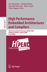 High Performance Embedded Architectures And Compilers Third International Conference Hipeac 2008 Gteborg Sweden January 2729 2008 Proceedings 1st Edition Mateo Valero