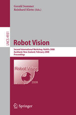 Robot Vision Second International Workshop Robvis 2008 Auckland New Zealand February 1820 2008 Proceedings 1st Edition Naoya Ohnishi