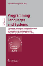 Programming Languages And Systems 17th European Symposium On Programming Esop 2008 Held As Part Of The Joint European Conferences On Theory And Practice Of Software Etaps 2008 Budapest Hungary March 29april 6 2008 Proceedings 1st Edition Scott Owens Auth