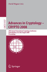 Advances In Cryptology Crypto 2008 28th Annual International Cryptology Conference Santa Barbara Ca Usa August 1721 2008 Proceedings 1st Edition Jeansbastien Coron