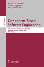 Componentbased Software Engineering 11th International Symposium Cbse 2008 Karlsruhe Germany October 1417 2008 Proceedings 1st Edition Rafael Tolosanacalasanz