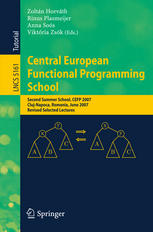 Central European Functional Programming School Second Summer School Cefp 2007 Clujnapoca Romania June 2330 2007 Revised Selected Lectures 1st Edition Rinus Plasmeijer