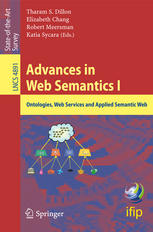 Advances In Web Semantics I Ontologies Web Services And Applied Semantic Web 1st Edition Tharam S Dillon