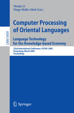 Computer Processing Of Oriental Languages Language Technology For The Knowledgebased Economy 22nd International Conference Iccpol 2009 Hong Kong March 2627 2009 Proceedings 1st Edition Jingbo Zhu