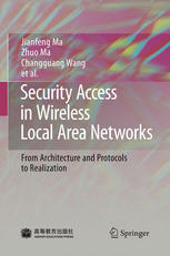 Security Access In Wireless Local Area Networks From Architecture And Protocols To Realization Prof Jianfeng Ma