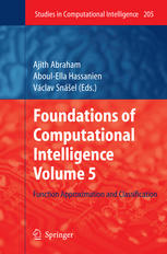 Foundations Of Computational Intelligence Volume 5 Function Approximation And Classification 1st Edition Guozheng Li