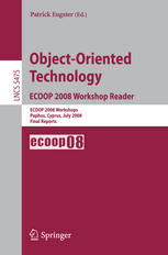 Objectoriented Technology Ecoop 2008 Workshop Reader Ecoop 2008 Workshops Paphos Cyprus July 711 2008 Final Reports 1st Edition Didier Verna