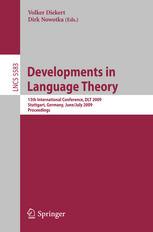 Developments In Language Theory 13th International Conference Dlt 2009 Stuttgart Germany June 30july 3 2009 Proceedings 1st Edition Mikoaj Bojaczyk Auth