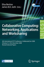 Collaborative Computing Networking Applications And Worksharing 4th International Conference Collaboratecom 2008 Orlando Fl Usa November 1316 2008 Revised Selected Papers 1st Edition Jun Wang