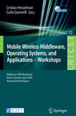 Mobile Wireless Middleware Operating Systems And Applications Workshops Mobilware 2009 Workshops Berlin Germany April 2009 Revised Selected Papers 1st Edition Wolter Lemstra