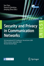 Security And Privacy In Communication Networks 5th International Icst Conference Securecomm 2009 Athens Greece September 1418 2009 Revised Selected Papers 1st Edition Liang Cai