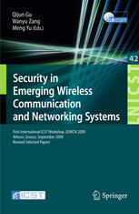 Security In Emerging Wireless Communication And Networking Systems First International Icst Workshop Sewcn 2009 Athens Greece September 14 2009 Revised Selected Papers 1st Edition Theofilos Chrysikos