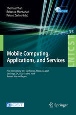 Mobile Computing Applications And Services First International Icst Conference Mobicase 2009 San Diego Ca Usa October 2629 2009 Revised Selected Papers 1st Edition Kyle Dorman