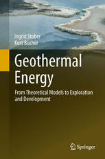 Geothermal Energy From Theoretical Models To Exploration And Development 1st Edition Ingrid Stober
