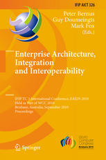 Enterprise Architecture Integration And Interoperability Ifip Tc 5 International Conference Eai2n 2010 Held As Part Of Wcc 2010 Brisbane Australia September 2023 2010 Proceedings 1st Edition Patrick Turner