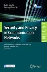 Security And Privacy In Communication Networks 6th Iternational Icst Conference Securecomm 2010 Singapore September 79 2010 Proceedings 1st Edition Deguang Kong