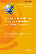 Advances In Production Management Systems New Challenges New Approaches Ifip Wg 57 International Conference Apms 2009 Bordeaux France September 2123 2009 Revised Selected Papers 1st Edition Marek Eisler