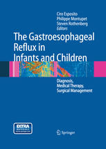 The Gastroesophageal Reflux In Infants And Children Diagnosis Medical Therapy Surgical Management 1st Edition Guillaume A Cargill Auth