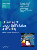 Ct Imaging Of Myocardial Perfusion And Viability Beyond Structure And Function 1st Edition John W Nance Jr Auth