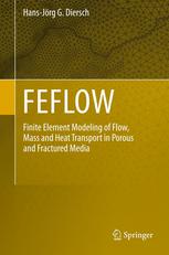 Feflow Finite Element Modeling Of Flow Mass And Heat Transport In Porous And Fractured Media 1st Edition Hansjrg G Diersch Auth
