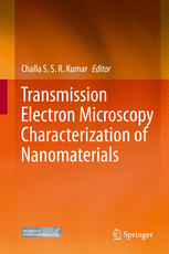 Transmission Electron Microscopy Characterization Of Nanomaterials 1st Edition Penghe Qiu