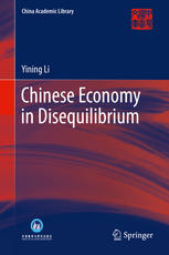 Chinese Economy In Disequilibrium 1st Edition Yining Li Auth