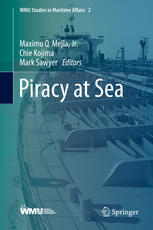 Piracy At Sea 1st Edition Maximo Q Mejia Jr Chie Kojima Mark Sawyer Auth