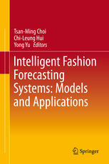 Intelligent Fashion Forecasting Systems Models And Applications 1st Edition Tsanming Choi
