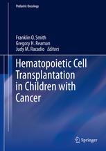 Hematopoietic Cell Transplantation In Children With Cancer 1st Edition Jean E Sanders Md
