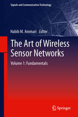 The Art Of Wireless Sensor Networks Volume 1 Fundamentals 1st Edition Habib M Ammari Auth