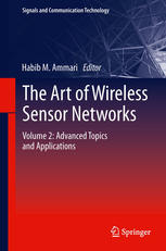 The Art Of Wireless Sensor Networks Volume 2 Advanced Topics And Applications 1st Edition Habib M Ammari Auth