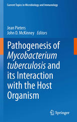 Pathogenesis Of Mycobacterium Tuberculosis And Its Interaction With The Host Organism 1st Edition Sebastien Gagneux Auth
