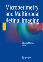 Microperimetry And Multimodal Retinal Imaging 1st Edition Edoardo Midena Md