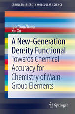 A Newgeneration Density Functional Towards Chemical Accuracy For Chemistry Of Main Group Elements 1st Edition Igor Ying Zhang