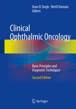 Clinical Ophthalmic Oncology Basic Principles And Diagnostic Techniques 2nd Edition Annette C Moll Md
