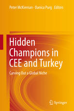 Hidden Champions In Cee And Turkey Carving Out A Global Niche 1st Edition Peter Mckiernan