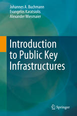 Introduction To Public Key Infrastructures 1st Edition Johannes A Buchmann