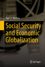 Social Security And Economic Globalization 1st Edition Paul Jj Welfens Auth