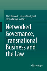 Networked Governance Transnational Business And The Law 1st Edition Mark Fenwick