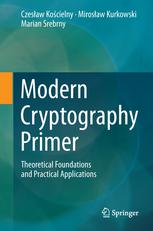 Modern Cryptography Primer Theoretical Foundations And Practical Applications 1st Edition Czesaw Kocielny