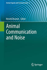 Animal Communication And Noise 1st Edition Henrik Brumm Auth