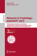 Advances In Cryptology Asiacrypt 2013 19th International Conference On The Theory And Application Of Cryptology And Information Security Bengaluru India December 15 2013 Proceedings Part Ii 1st Edition Gatan Leurent