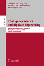 Intelligence Science And Big Data Engineering 4th International Conference Iscide 2013 Beijing China July 31 August 2 2013 Revised Selected Papers 1st Edition Guo Longyuan