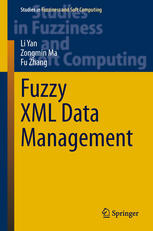 Fuzzy Xml Data Management Li Yan Zongmin Ma Fu Zhang Auth